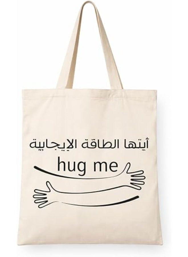 Positive Energy Hug Me Canvas Tote Bag, White